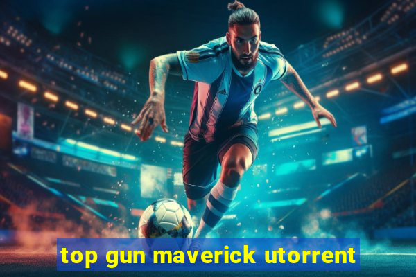 top gun maverick utorrent